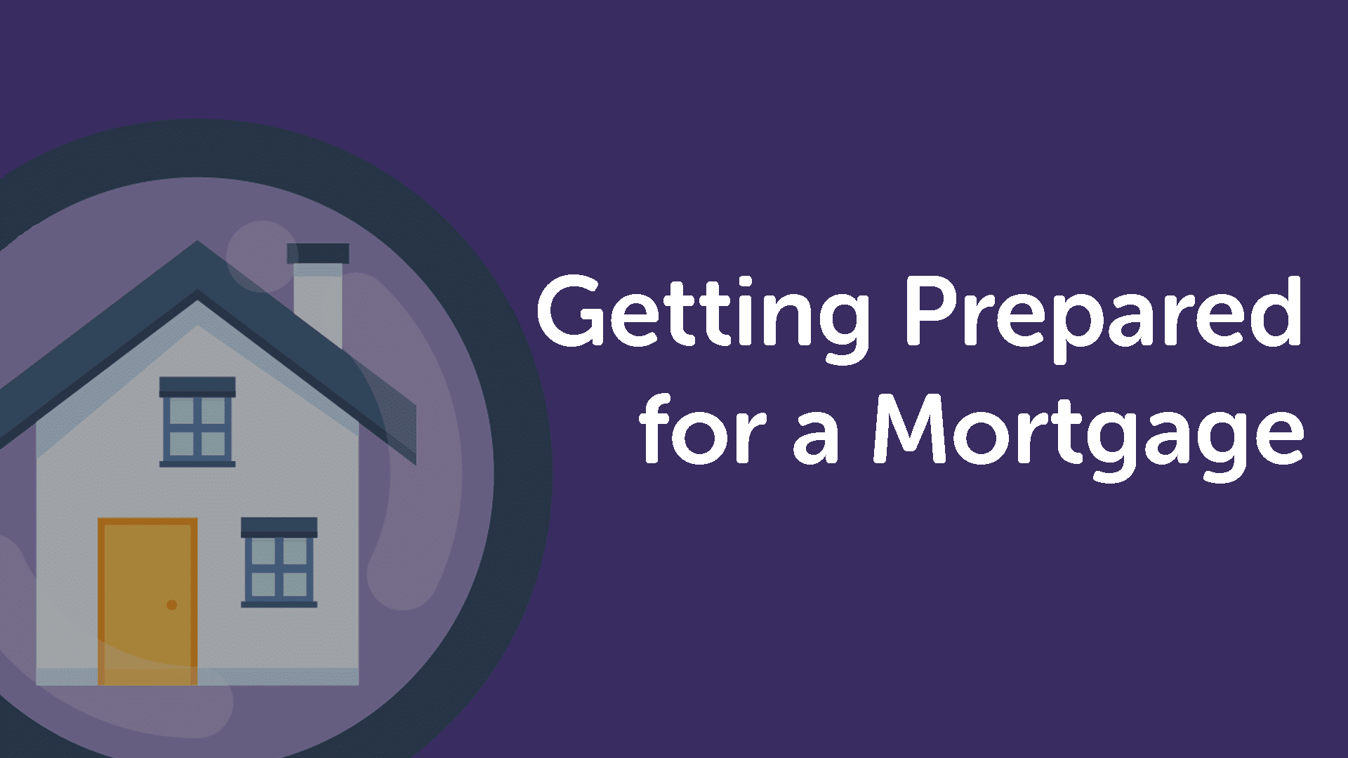 Getting Prepared for a Mortgage in Halifax