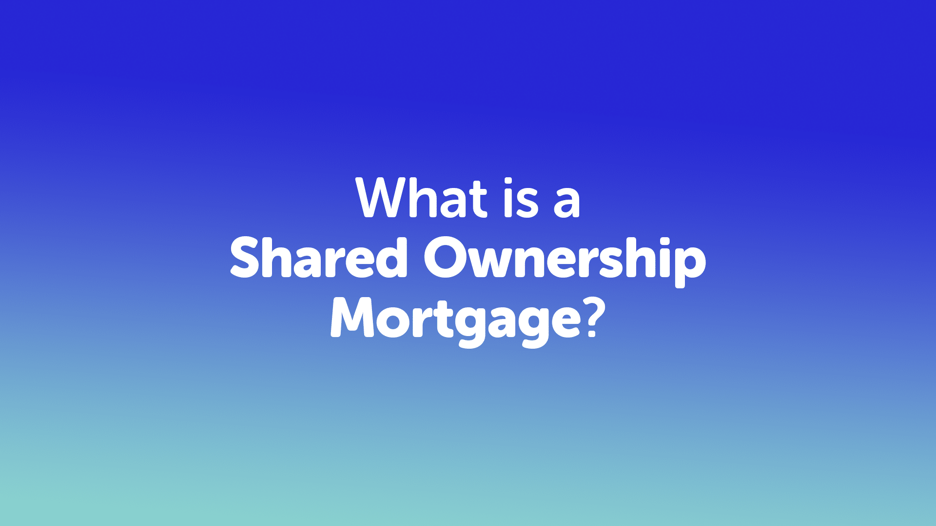 What is a Shared Ownership Mortgage in Halifax?